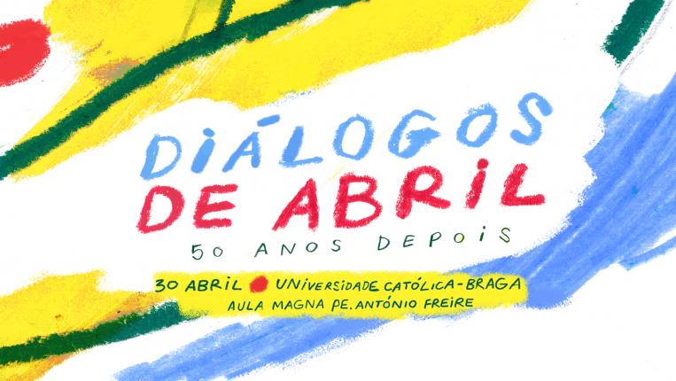 Diálogos de abril | 50 anos depois