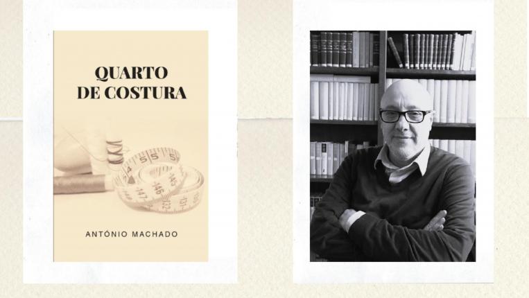 Apresentação de Livro | Quarto de Costura - António Machado