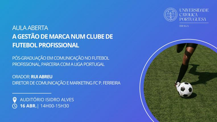 Aula Aberta | A Gestão de Marca num Clube de Futebol Profissional